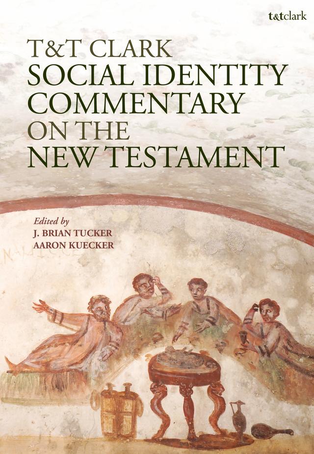 T&T Clark Social Identity Commentary on the New Testament by 