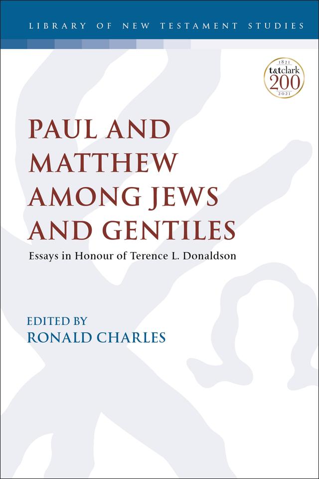 Paul and Matthew Among Jews and Gentiles by Ronald Charles