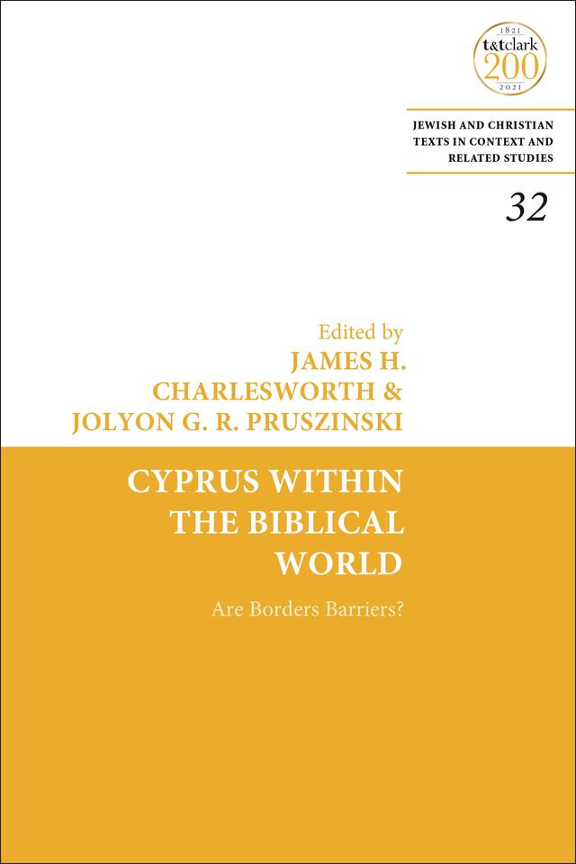 Cyprus Within the Biblical World by James H. Charlesworth, Jolyon G. R. Pruszinski