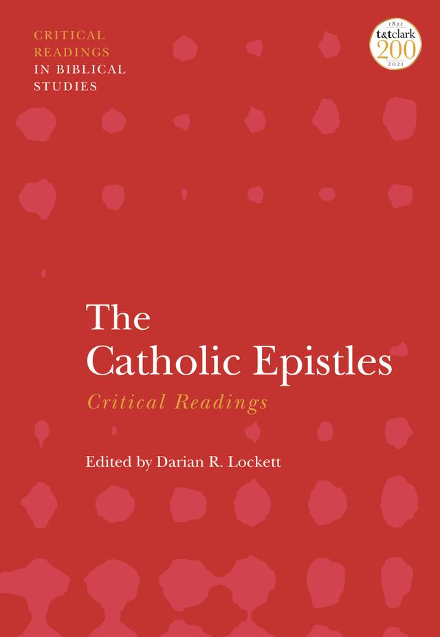 The Catholic Epistles: Critical Readings by Darian Lockett