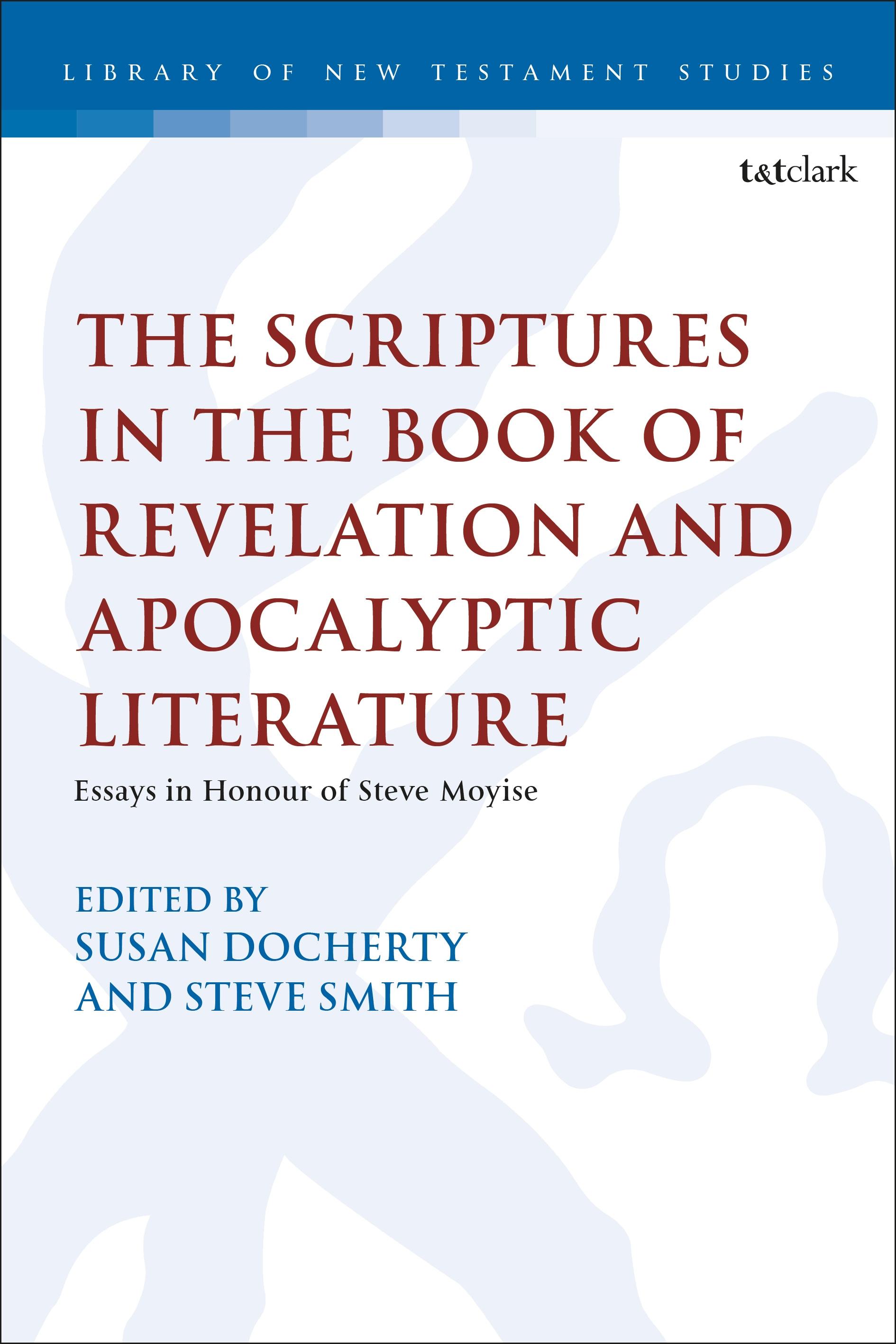 The Scriptures in the Book of Revelation and Apocalyptic Literature