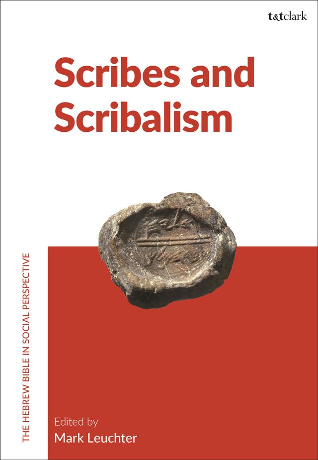 Scribes and Scribalism by Mark Leuchter