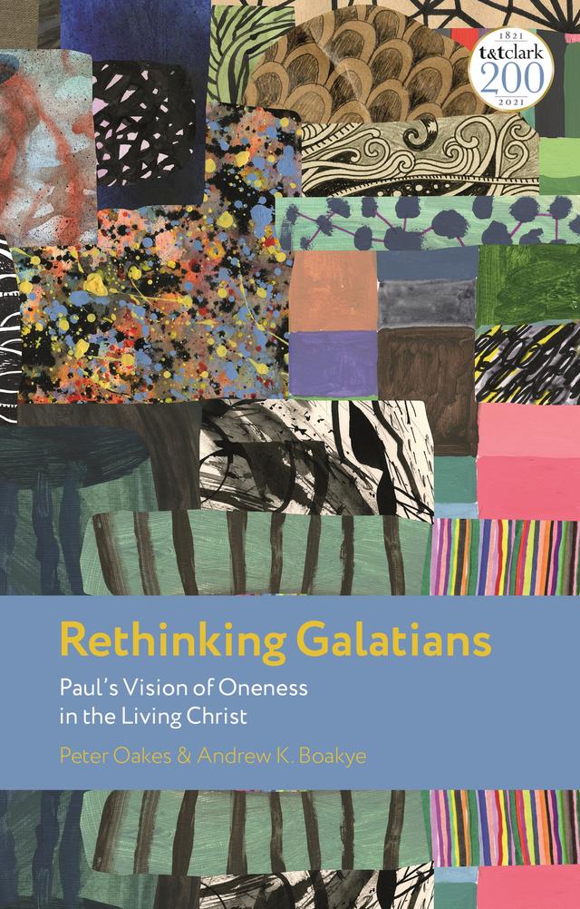 Rethinking Galatians by Andrew K. Boakye, Peter Oakes