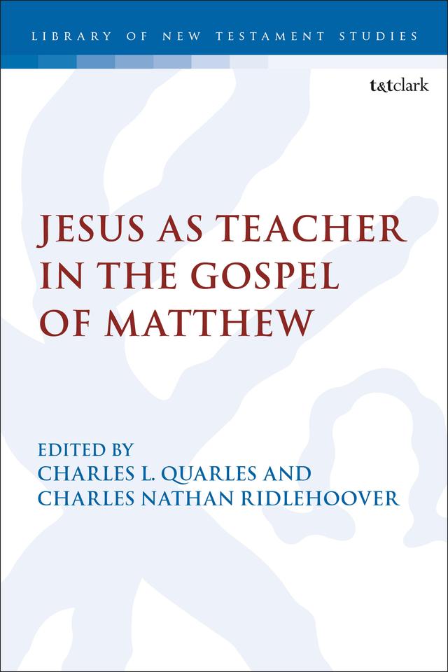 Jesus as Teacher in the Gospel of Matthew by 