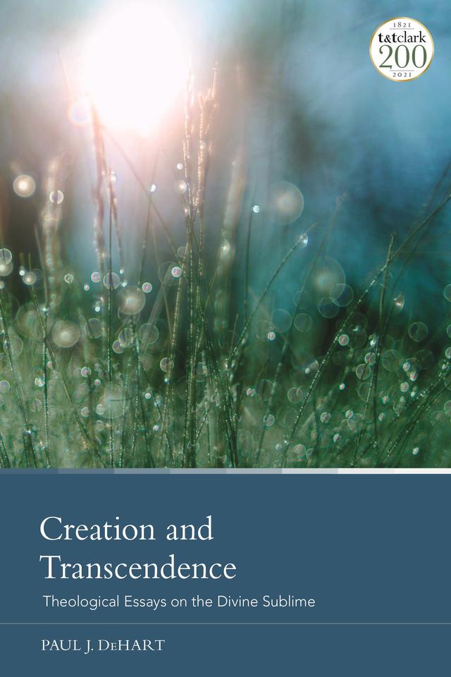 Creation and Transcendence by Paul J. DeHart