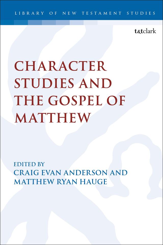 Character Studies in the Gospel of Matthew by 