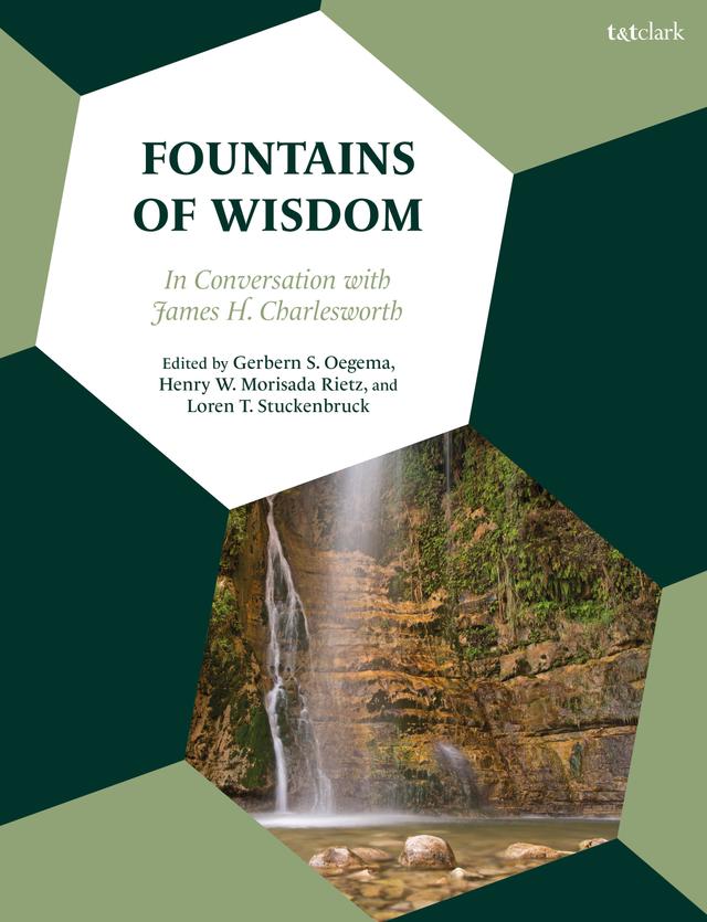 Fountains of Wisdom by Gerbern S. Oegema, Henry W. Morisada Rietz, Loren T. Stuckenbruck