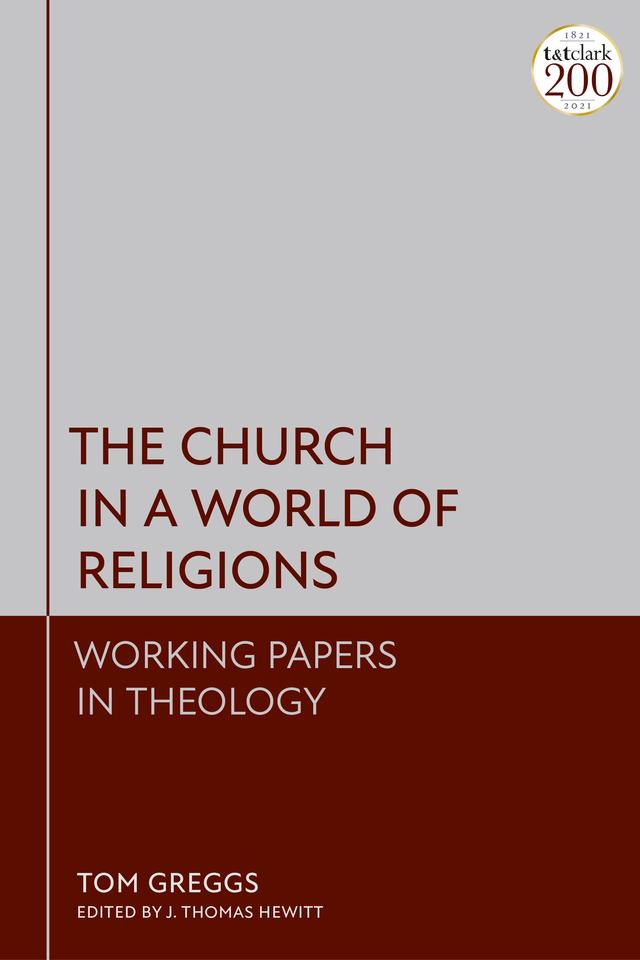 The Church in a World of Religions by J. Thomas Hewitt, Tom Greggs