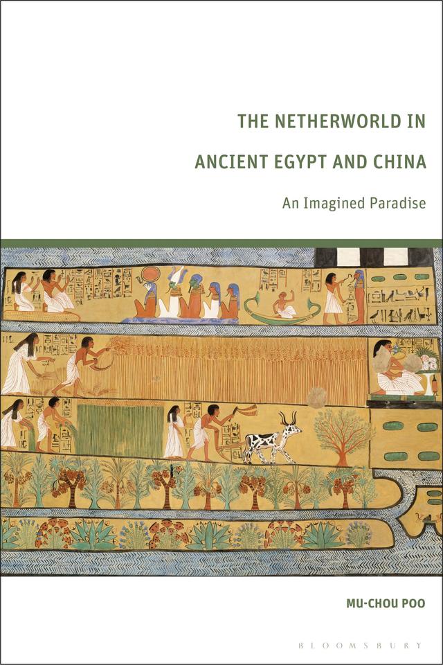 The Netherworld in Ancient Egypt and China by 