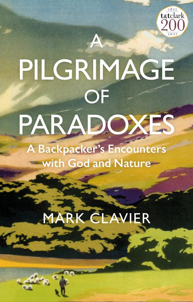 A Pilgrimage of Paradoxes by Mark Clavier
