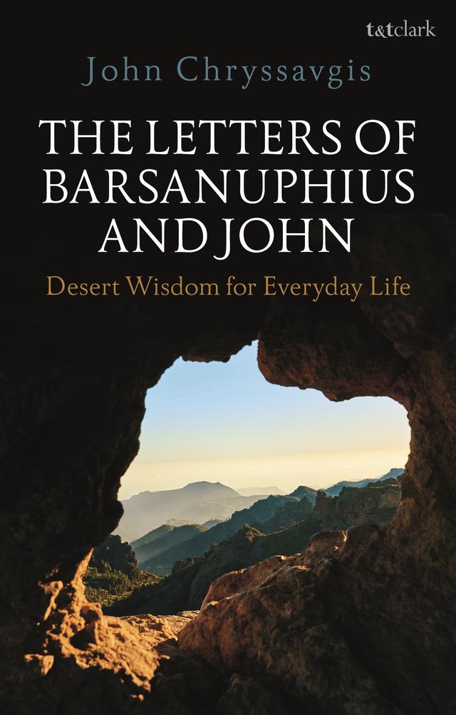 The Letters of Barsanuphius and John by John Chryssavgis