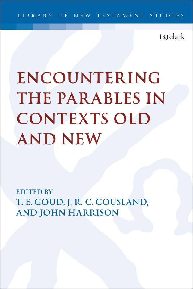 Encountering the Parables in Contexts Old and New by 