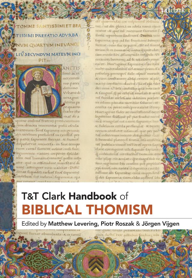 T&T Clark Handbook of Biblical Thomism by Jörgen Vijgen, Matthew Levering, Piotr Roszak