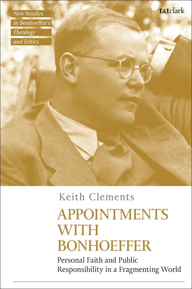 Appointments with Bonhoeffer by Keith Clements