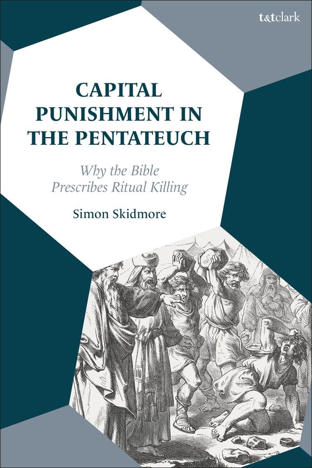 Capital Punishment in the Pentateuch by Simon Skidmore
