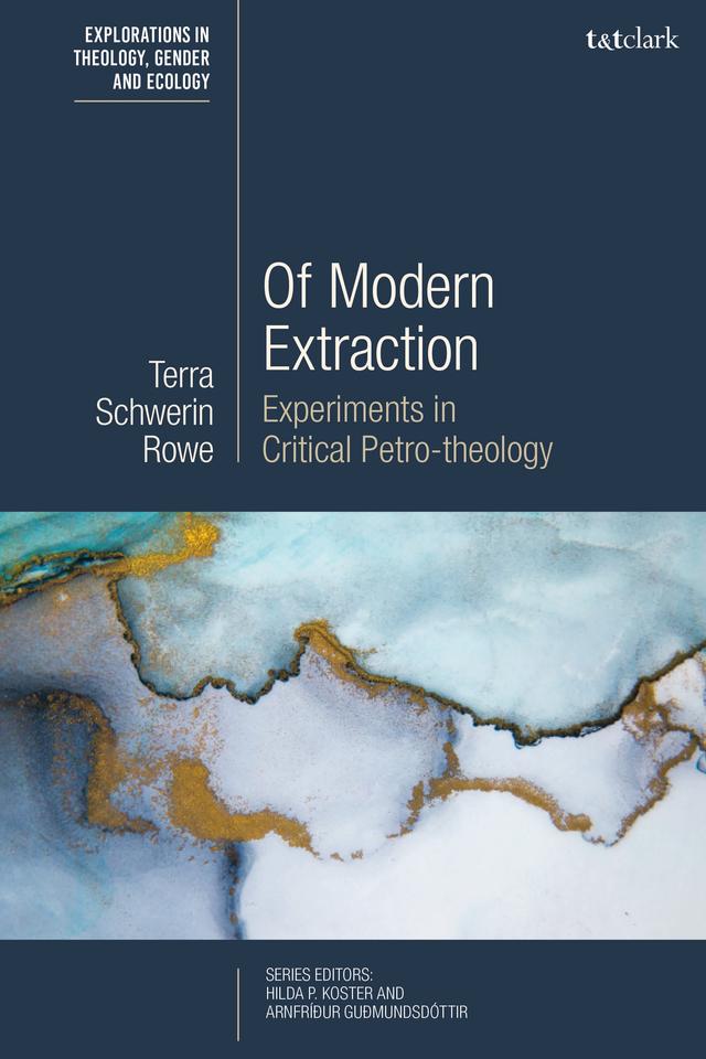 Of Modern Extraction by Terra Schwerin Rowe