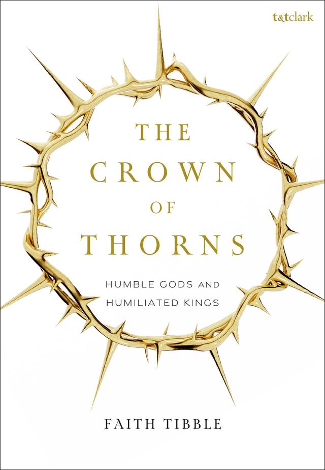 The Crown of Thorns by Faith Tibble