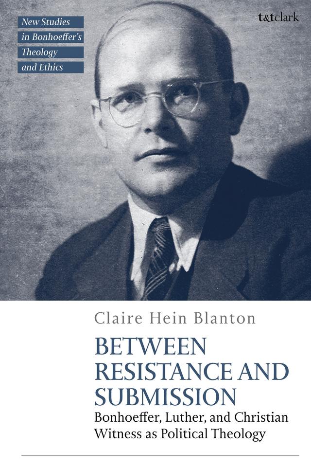 Between Resistance and Submission by Claire Hein Blanton