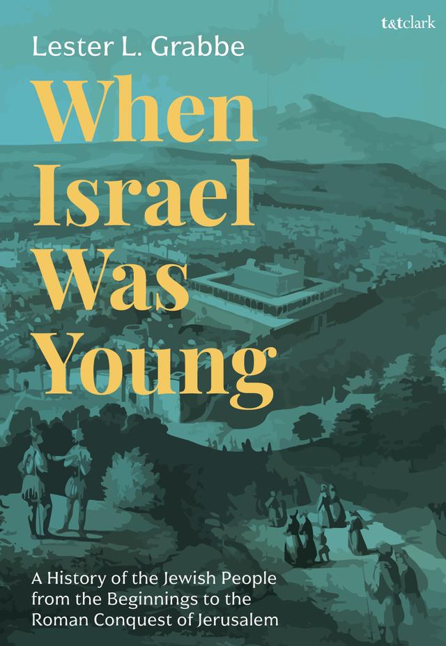 When Israel Was Young by Lester L. Grabbe