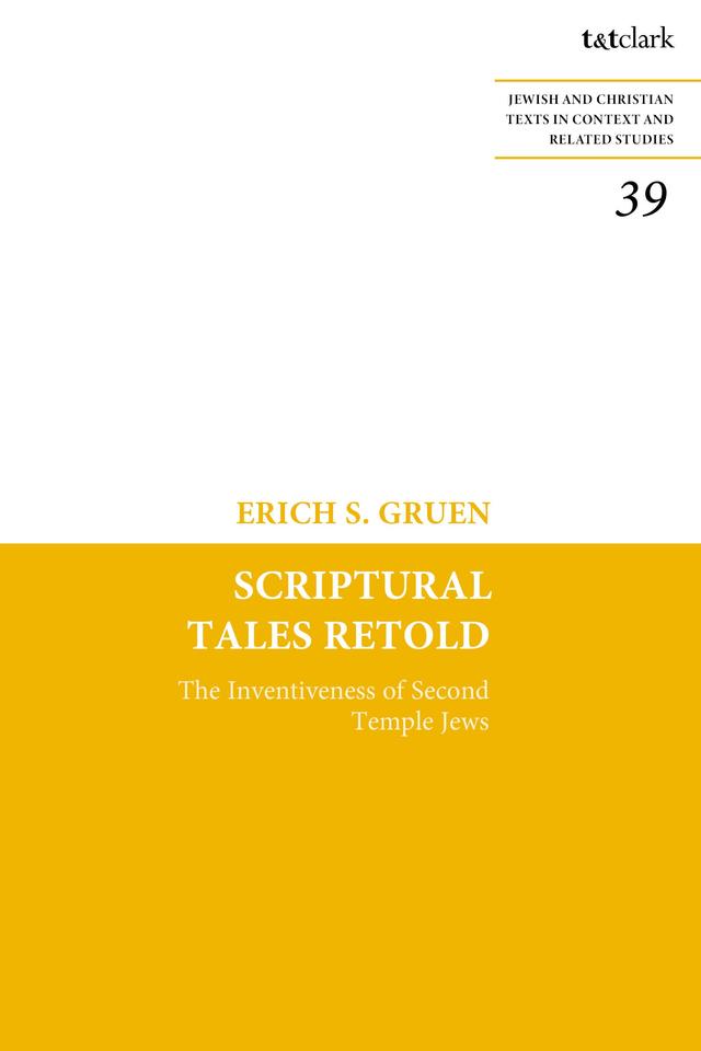 Scriptural Tales Retold by Erich S. Gruen