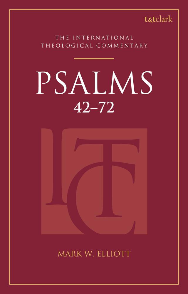 Psalms 42-72 (ITC) by Mark W. Elliott