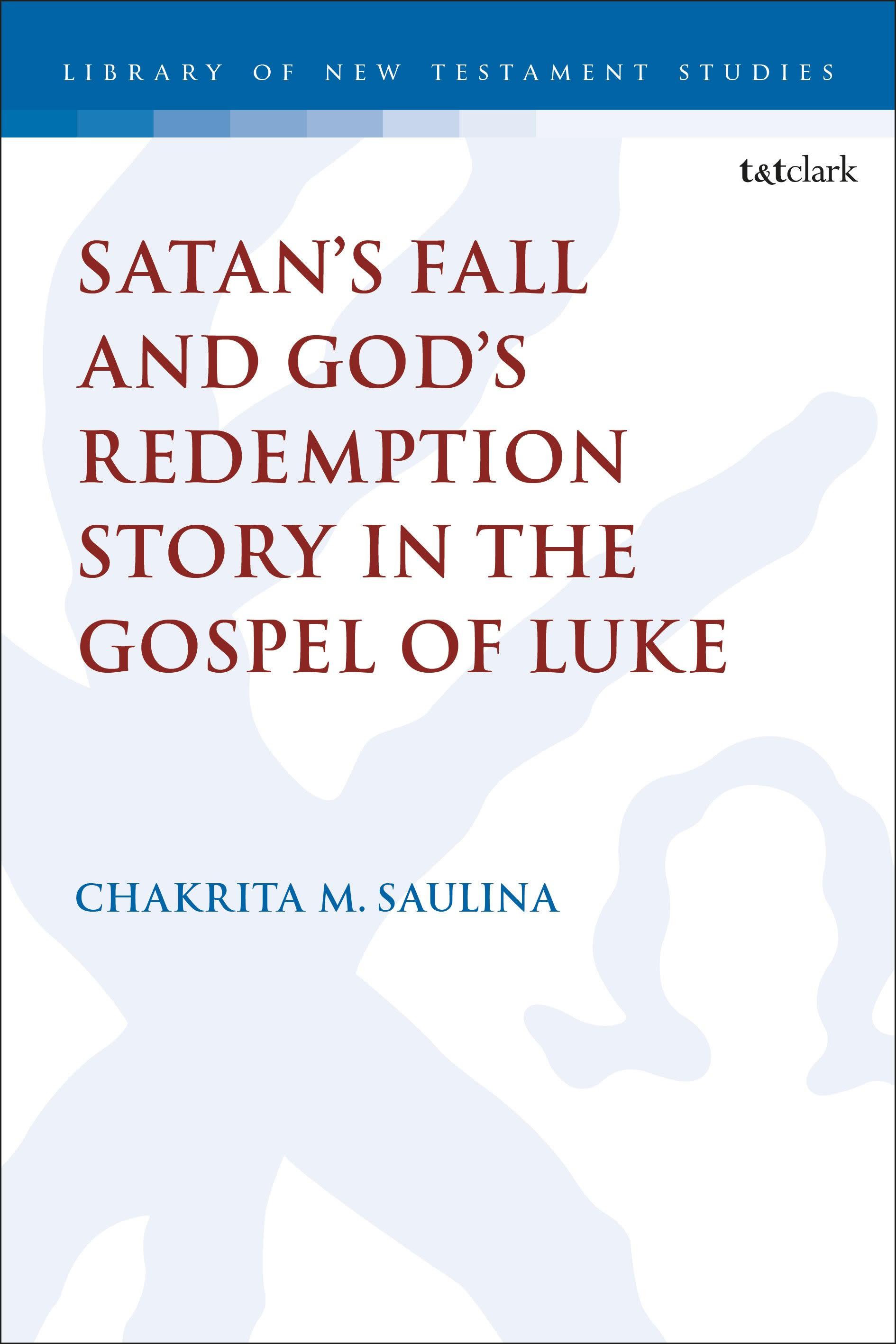 Satan’s Fall and God’s Redemption Story in the Gospel of Luke