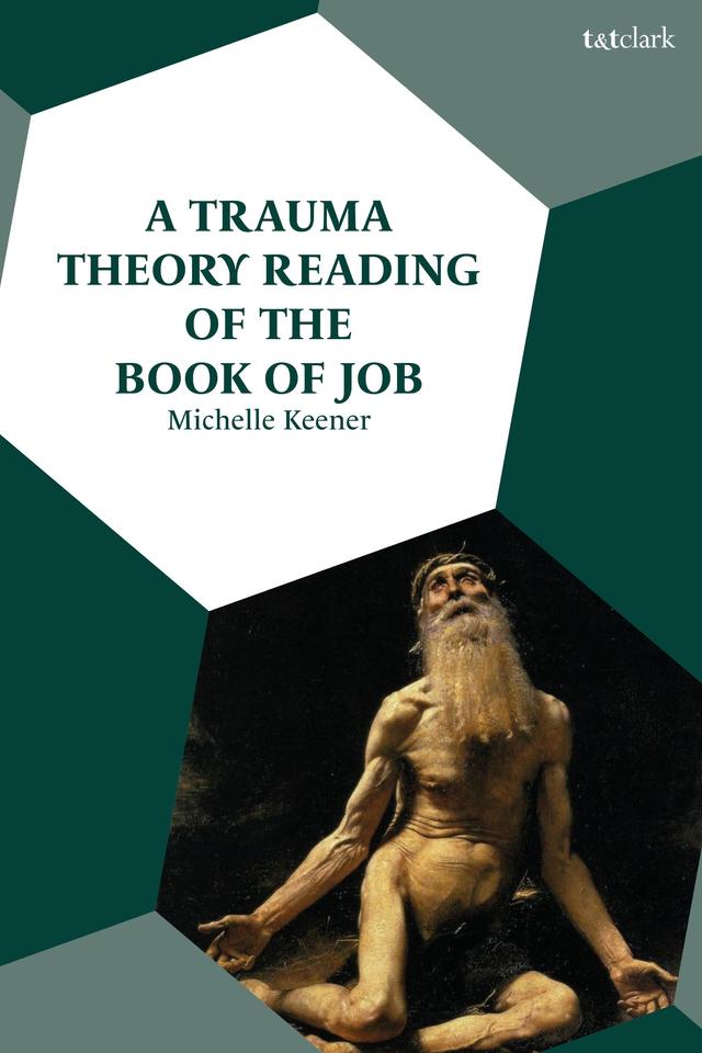 A Trauma Theory Reading of the Book of Job by 