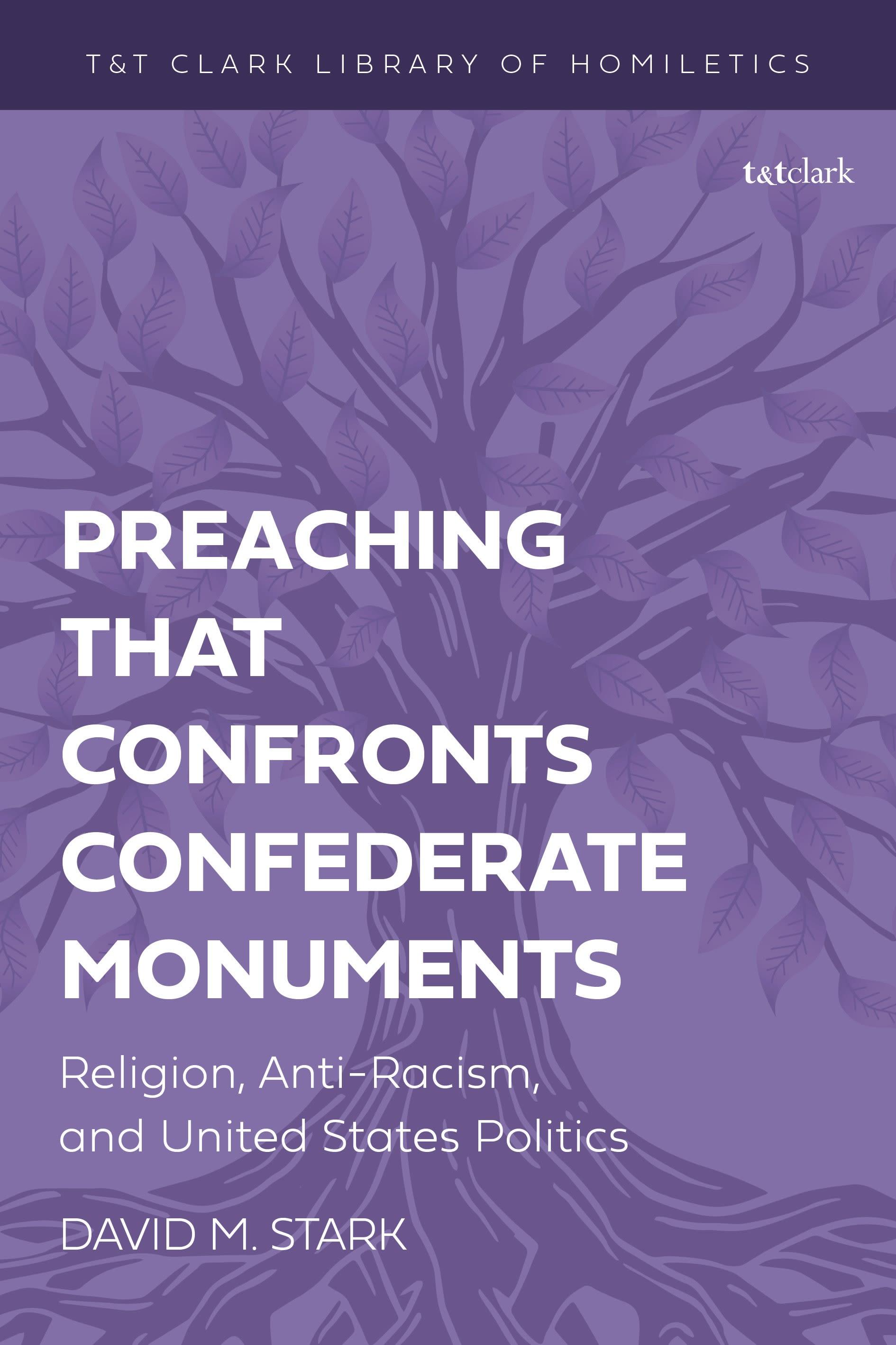 Preaching that Confronts Confederate Monuments