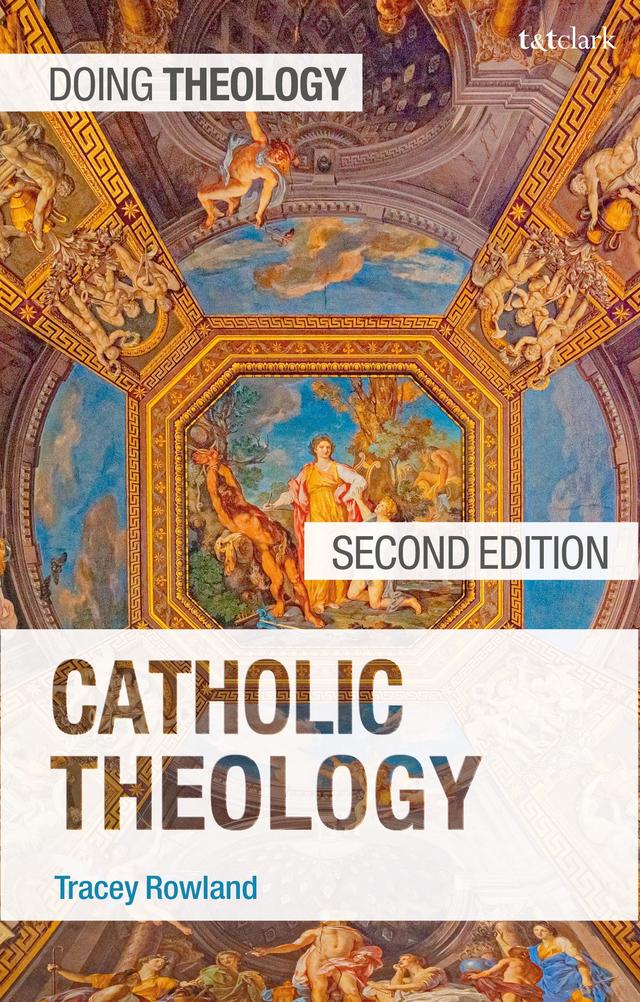 Catholic Theology by Tracey Rowland