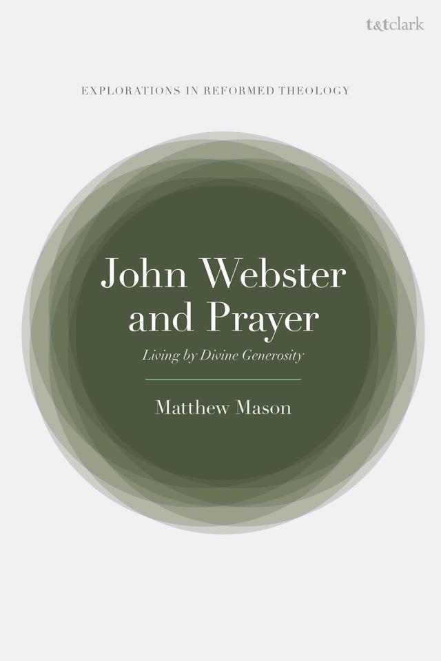 John Webster and Prayer by Matthew Mason