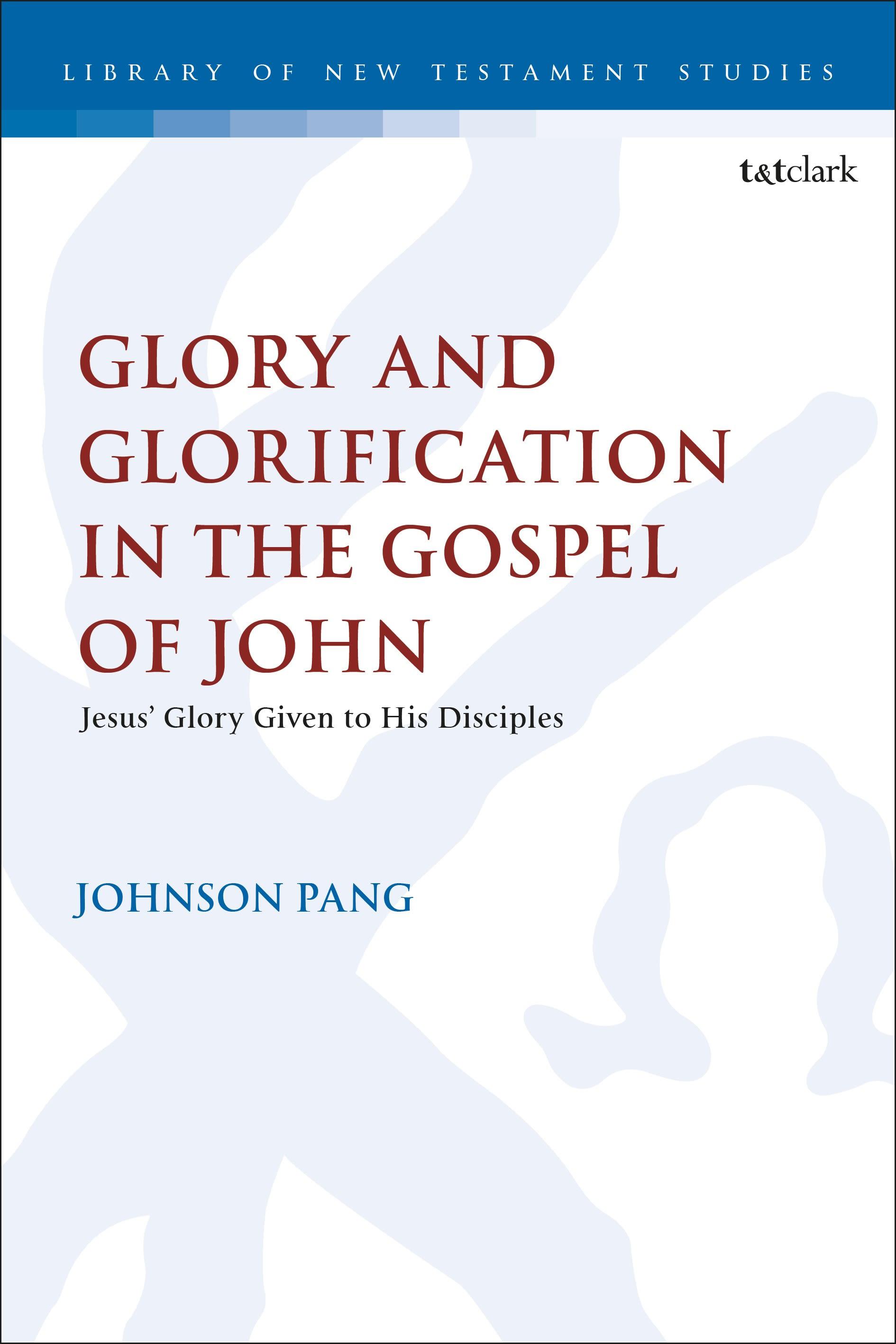 Glory and Glorification in the Gospel of John