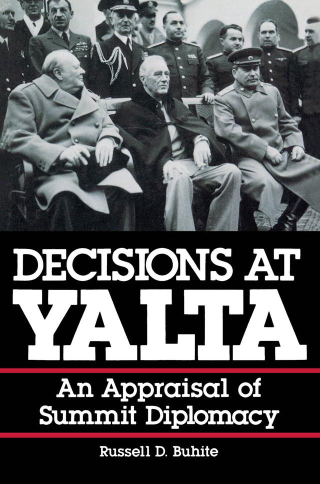 Decisions at Yalta by Russell D. Buhite