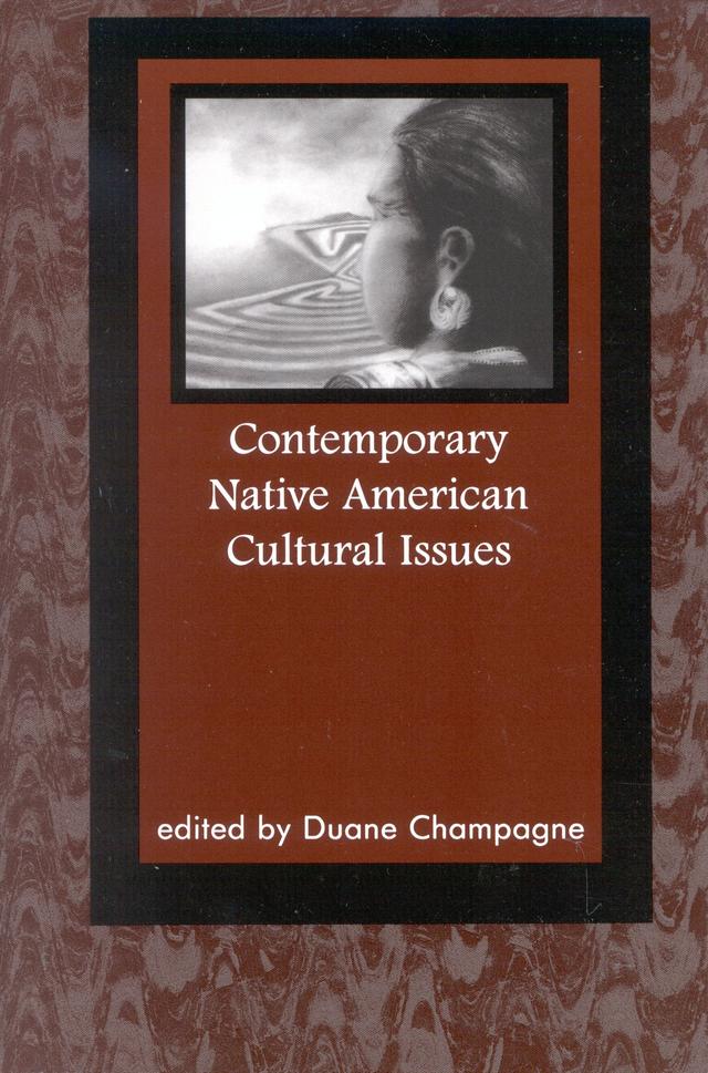 Contemporary Native American Cultural Issues by Duane Champagne