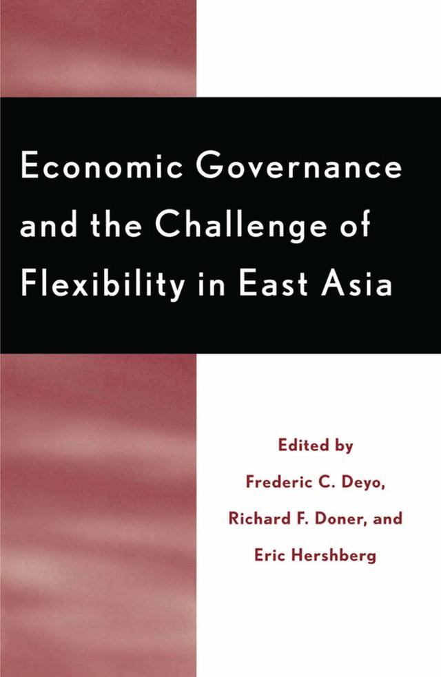 Economic Governance and the Challenge of Flexibility in East Asia by 