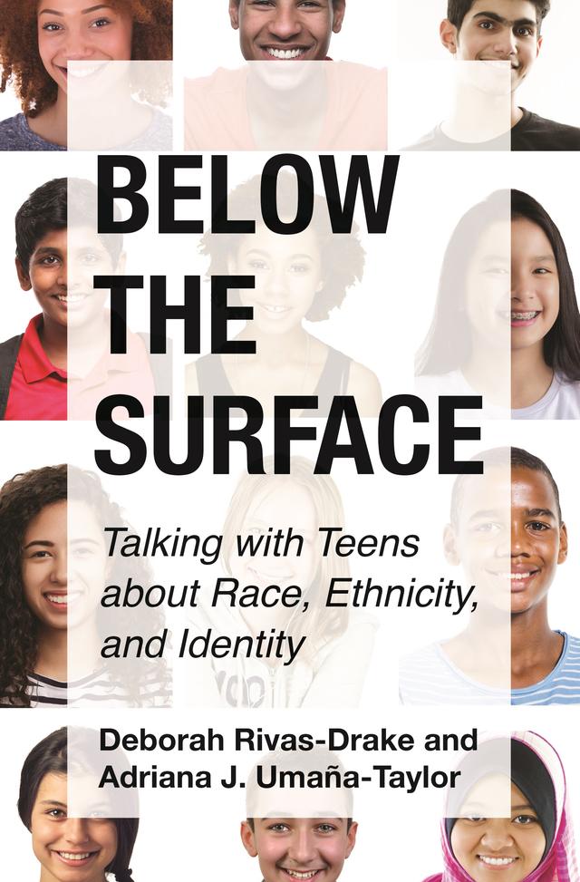 Below the Surface by Adriana Umaña-Taylor, Deborah Rivas-Drake