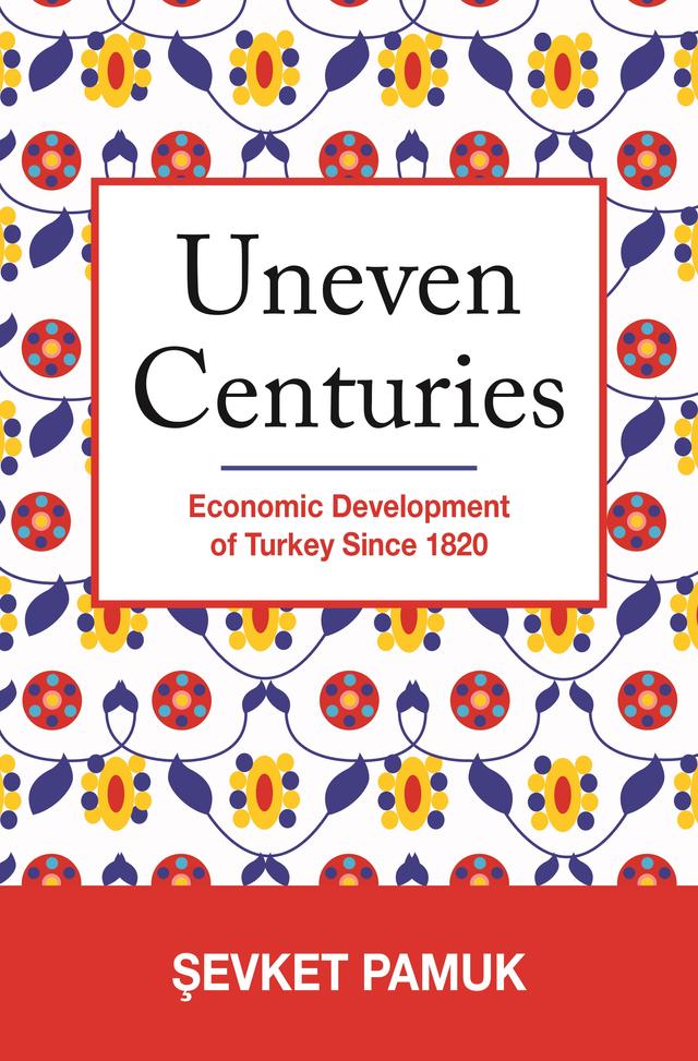 Uneven Centuries by Şevket Pamuk