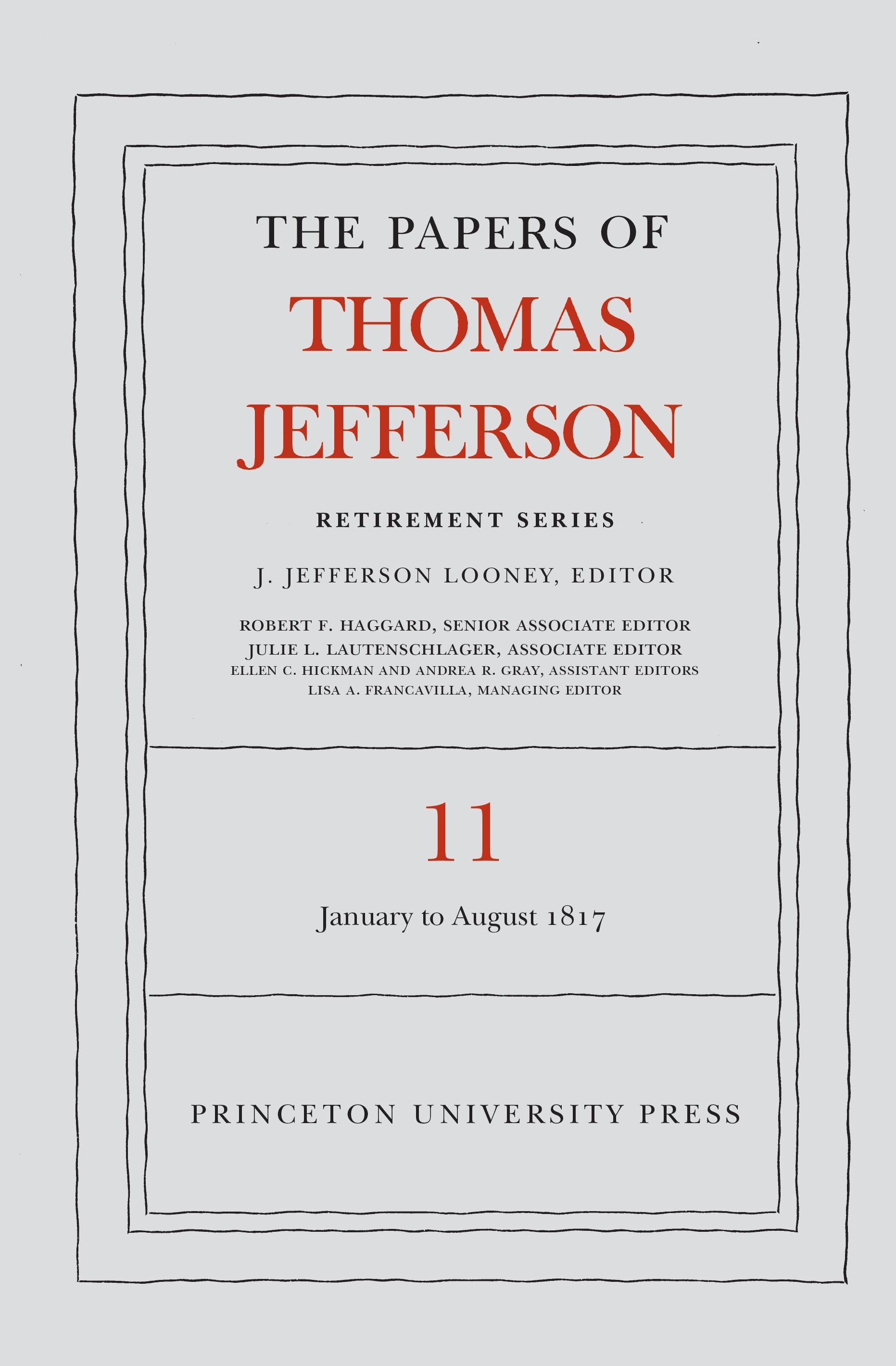 The Papers of Thomas Jefferson: Retirement Series, Volume 11