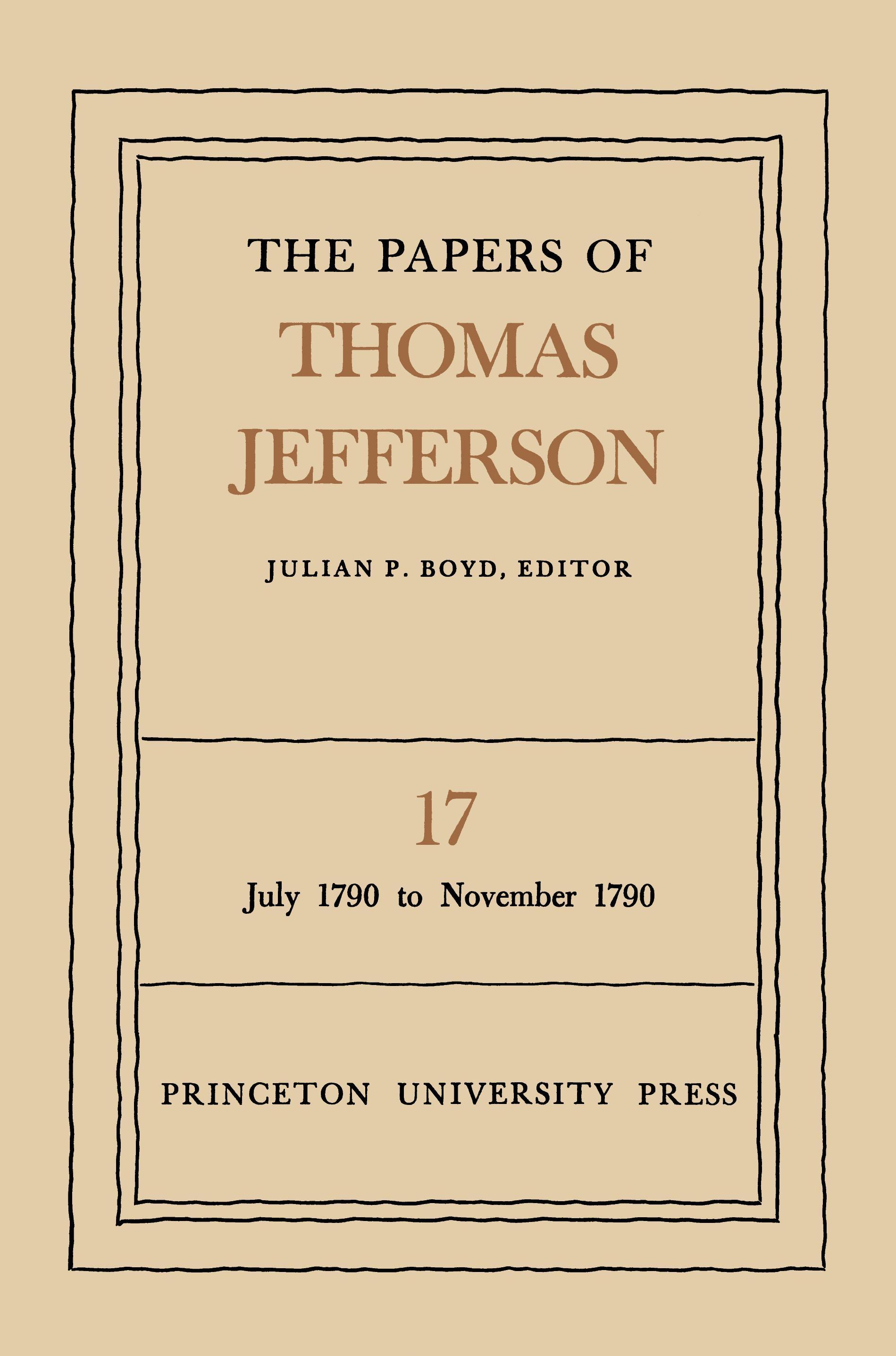 The Papers of Thomas Jefferson, Volume 17