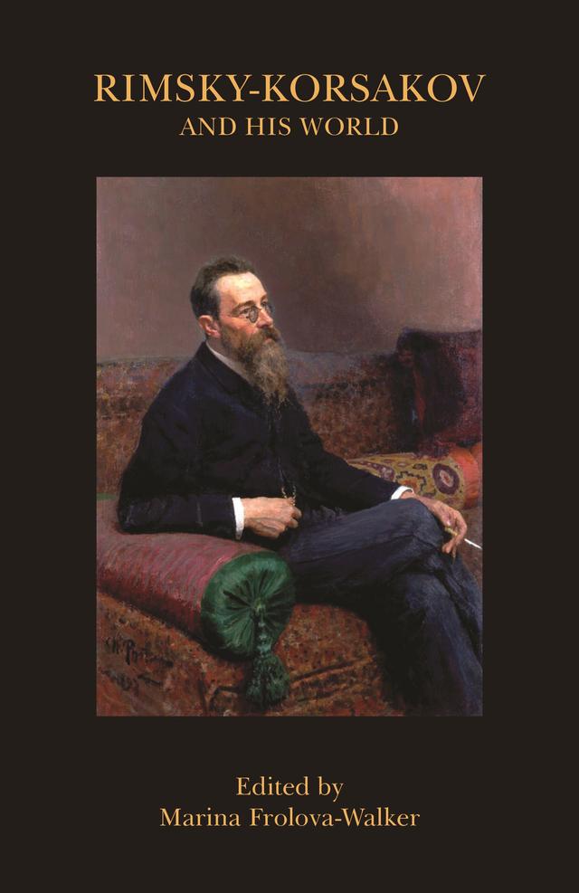 Rimsky-Korsakov and His World by Marina Frolova-Walker