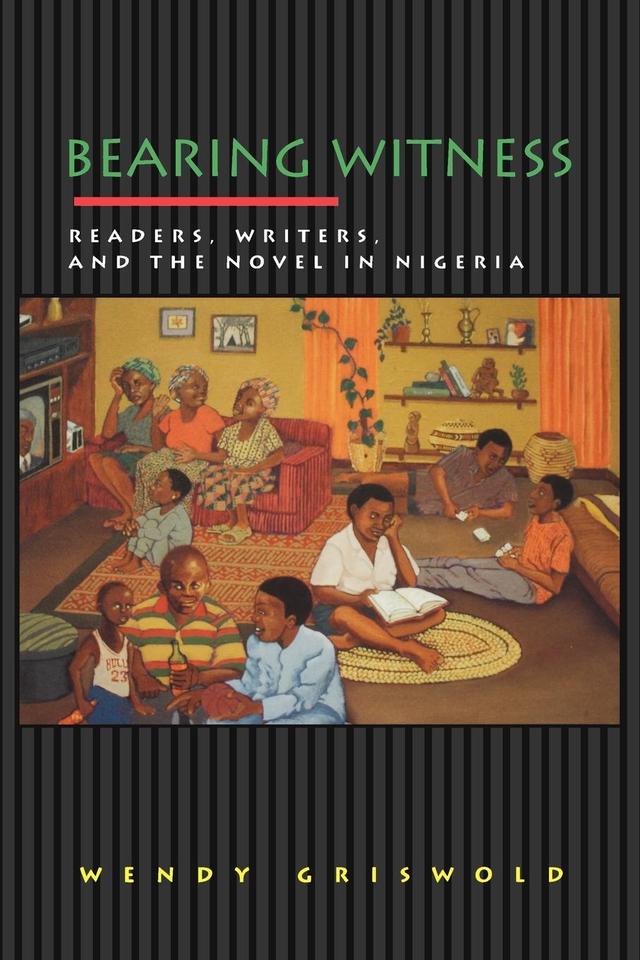 Bearing Witness by Wendy Griswold