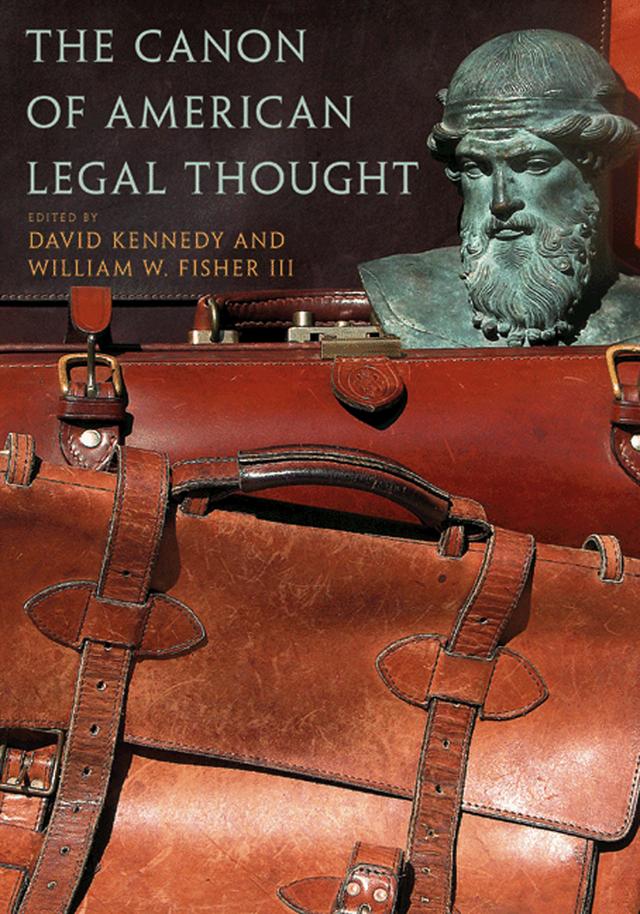 The Canon of American Legal Thought by David Kennedy, William W. Fisher III