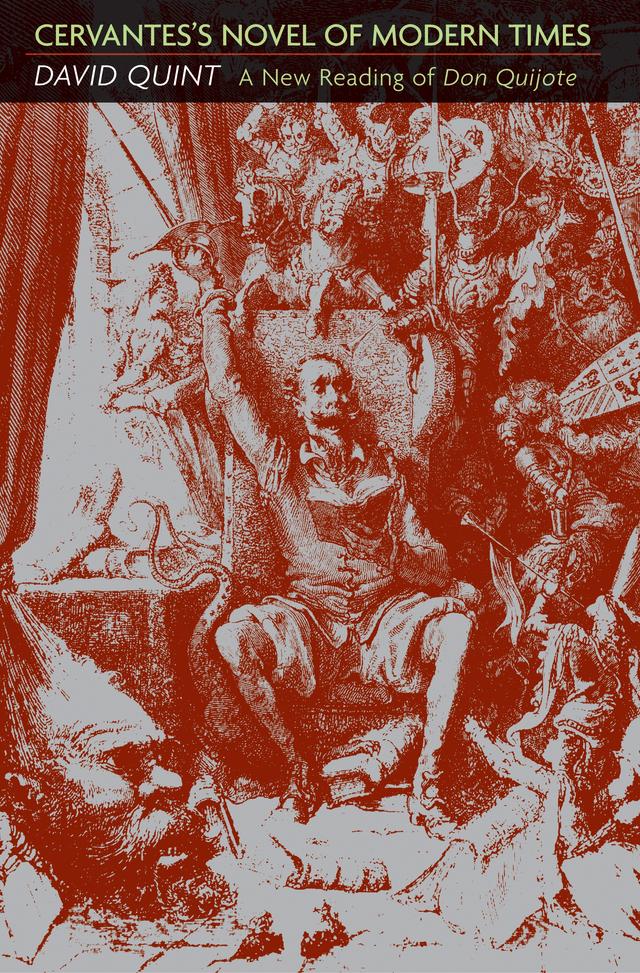 Cervantes's Novel of Modern Times by David Quint