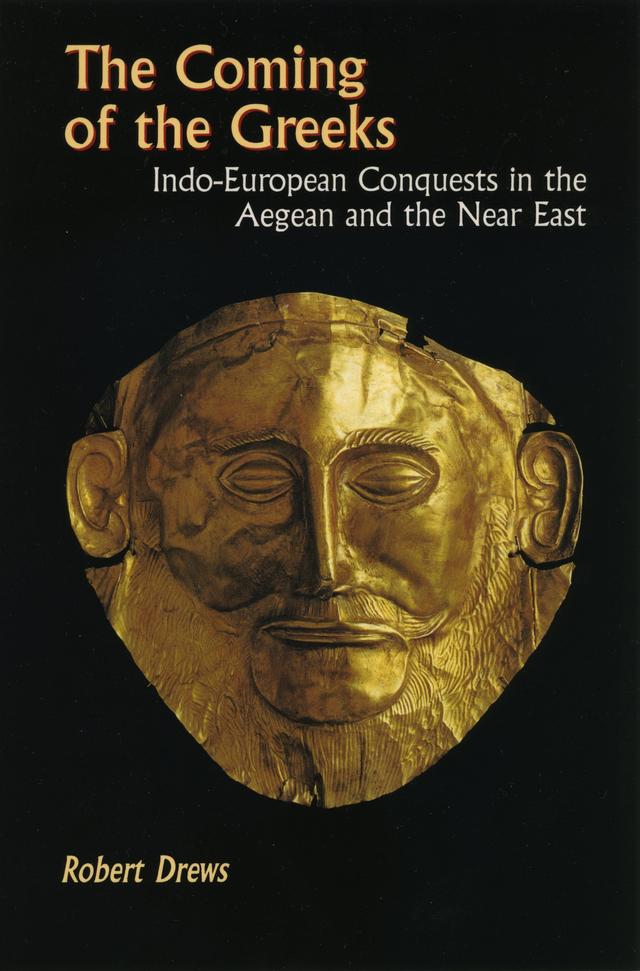 The Coming of the Greeks by Robert Drews