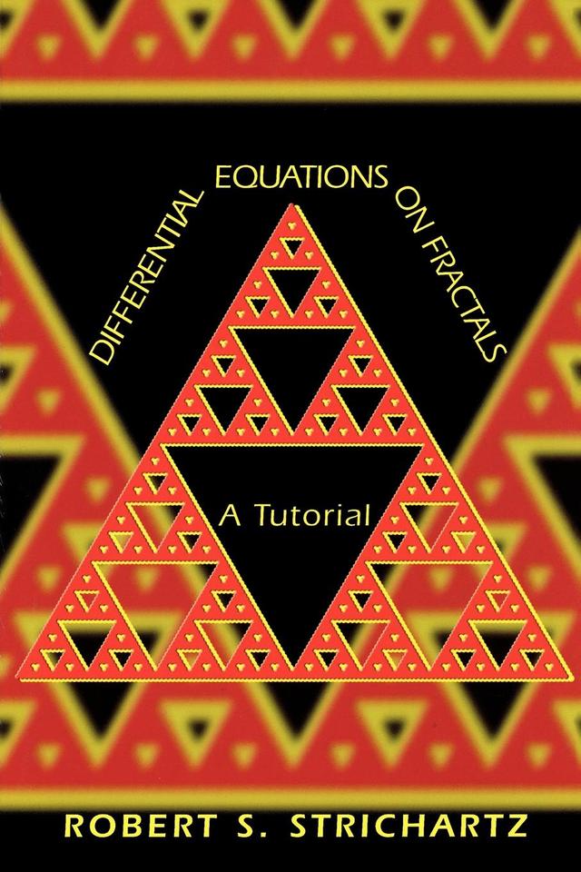 Differential Equations on Fractals by Robert S. Strichartz