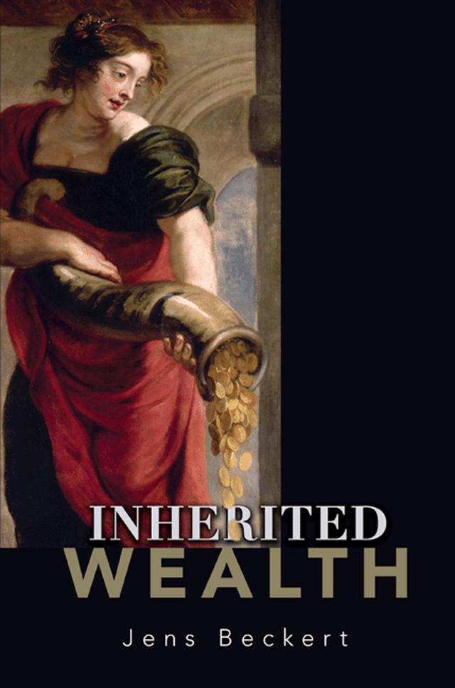 Inherited Wealth by Jens Beckert, Thomas R. Dunlap