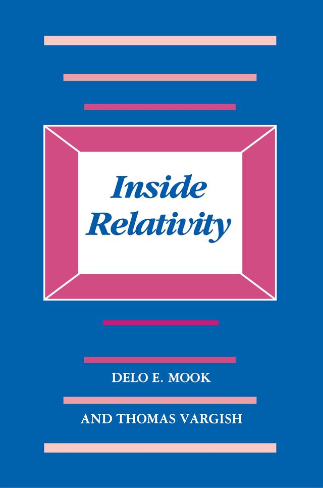 Inside Relativity by Delo E. Mook, Thomas Vargish