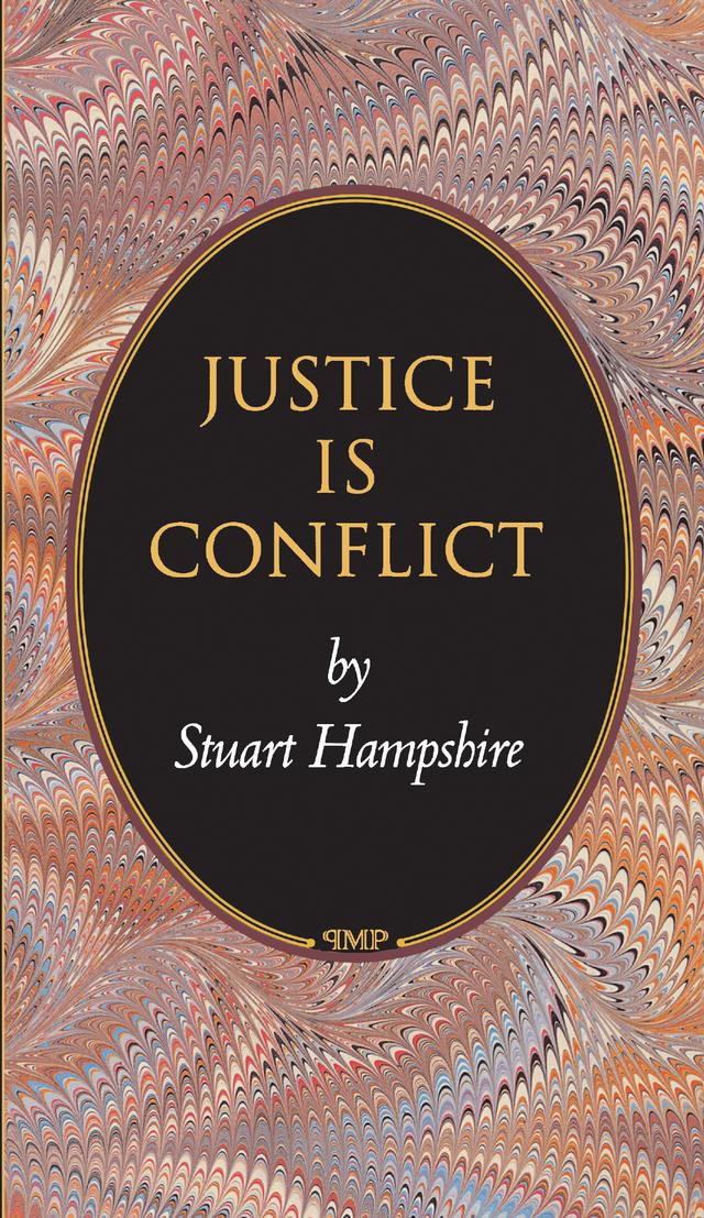 Justice Is Conflict by Stuart Hampshire