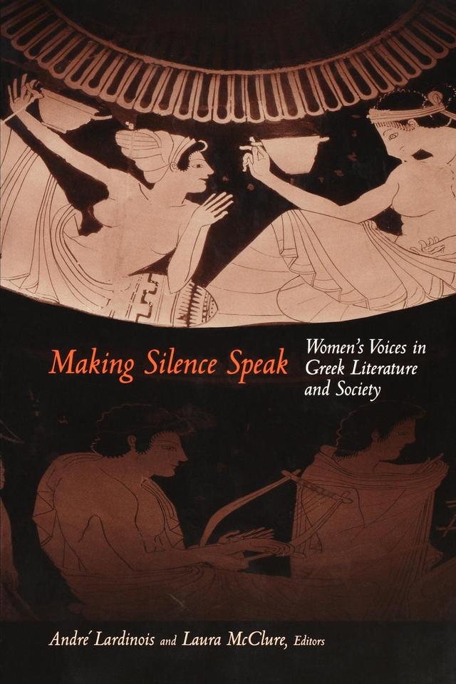 Making Silence Speak by André Lardinois, Laura McClure