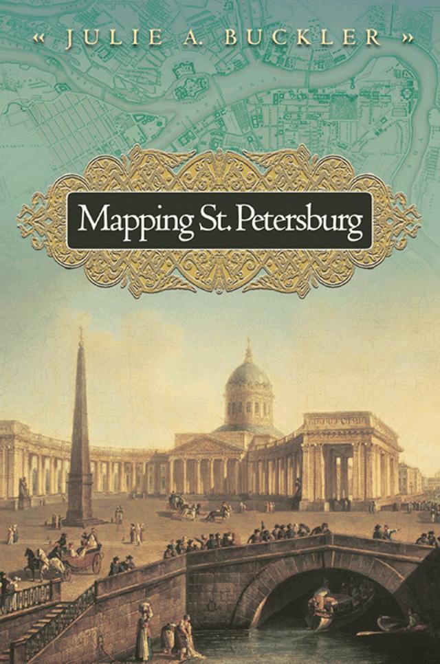 Mapping St. Petersburg by Julie A. Buckler