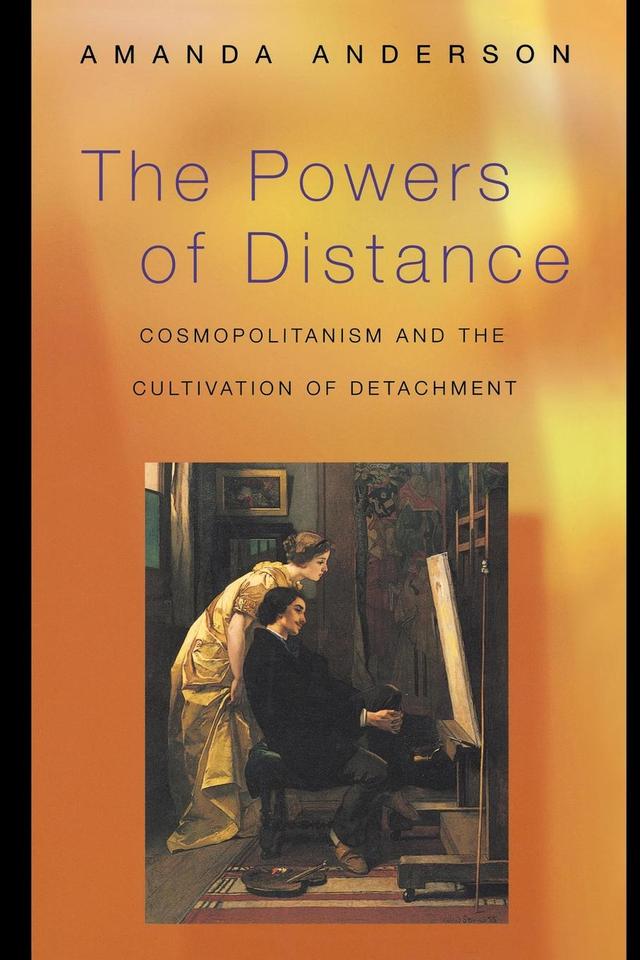 The Powers of Distance by Amanda Anderson